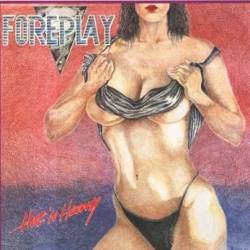 Foreplay : Hot 'n' Heavy